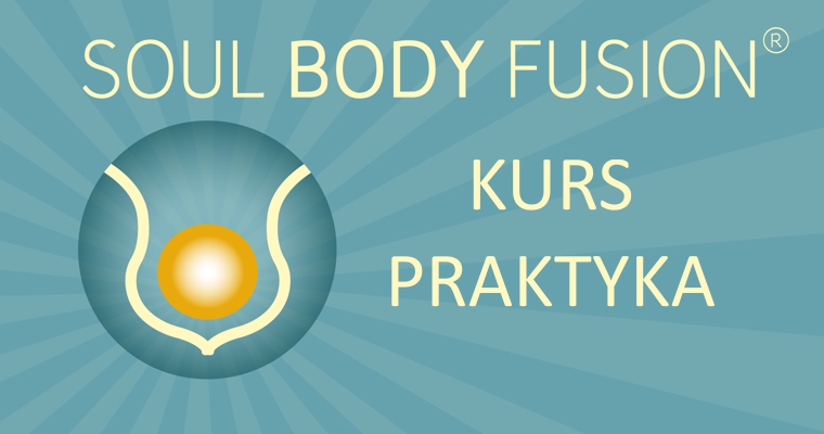 Soul Body Fusion® – certyfikowany kurs praktyka – Olsztyn, 9.04.2022